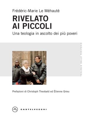 cover image of RIVELATO AI PIU' PICCOLI. UNA TEOLOGIA IN ASCOLTO DEI PIU' POVERI